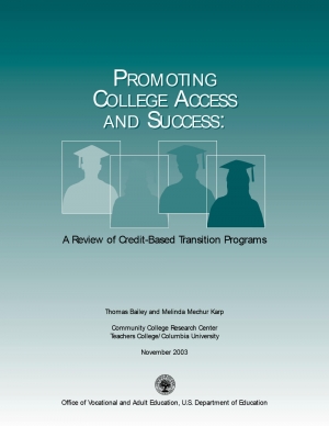 Promoting College Access and Success: A Review of Credit-Based Transition Programs