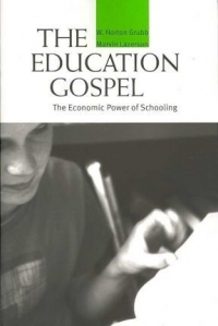 The Education Gospel: The Economic Power of Schooling