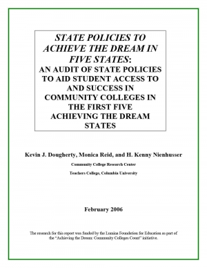 State Policies to Achieve the Dream in Five States: An Audit of State Policies to Aid Student Access to and Success in Community Colleges in the First Five Achieving the Dream States