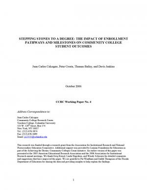 Stepping Stones to a Degree: The Impact of Enrollment Pathways and Milestones on Community College Student Outcomes