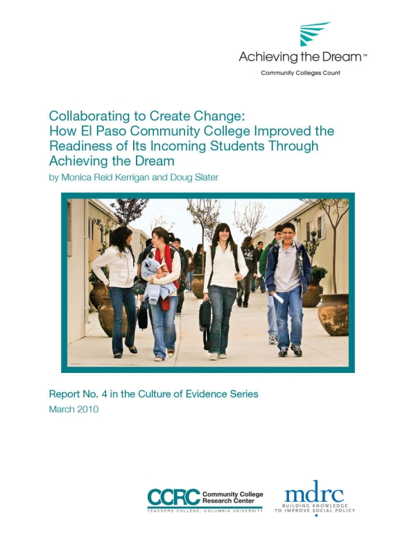 Collaborating to Create Change: How El Paso Community College Improved the Readiness of Its Incoming Students Through Achieving the Dream