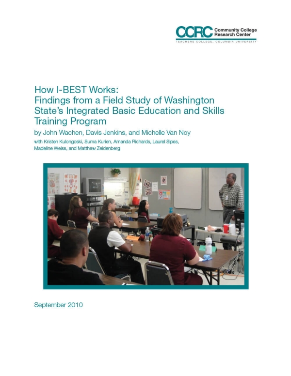 How I-BEST Works: Findings From a Field Study of Washington State’s Integrated Basic Education and Skills Training Program