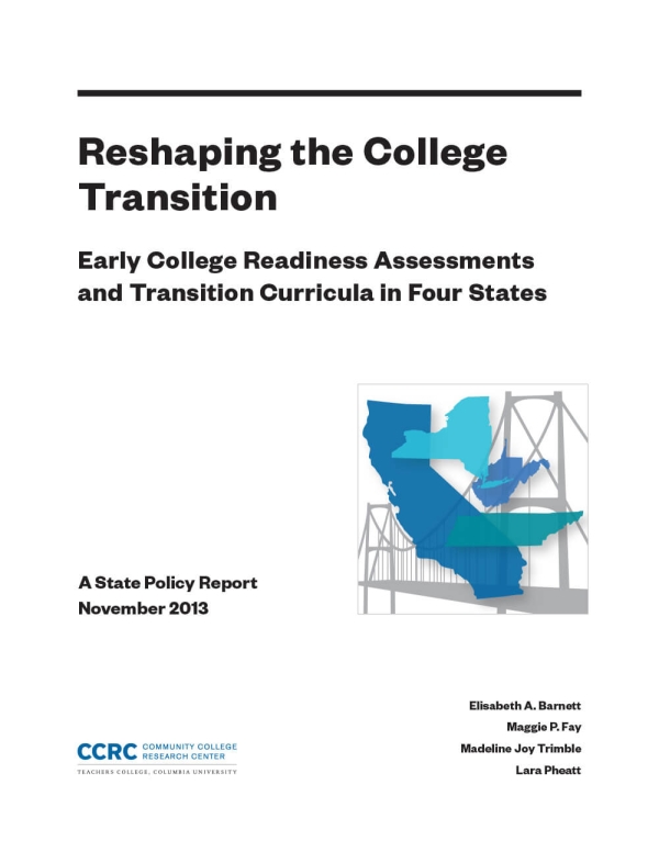 Reshaping the College Transition: Early College Readiness Assessments and Transition Curricula in Four States