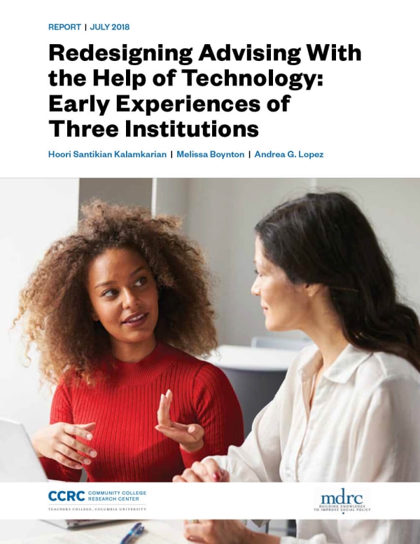 Redesigning Advising With the Help of Technology: Early Experiences of Three Institutions