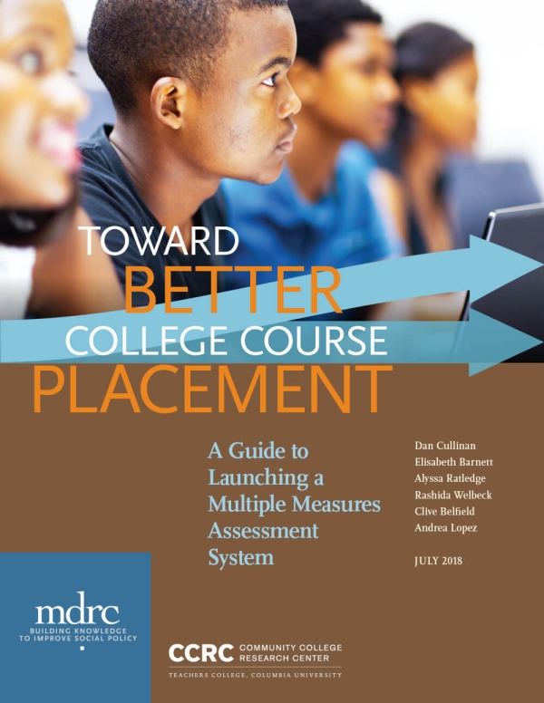 Toward Better College Course Placement: A Guide to Launching a Multiple Measures Assessment System