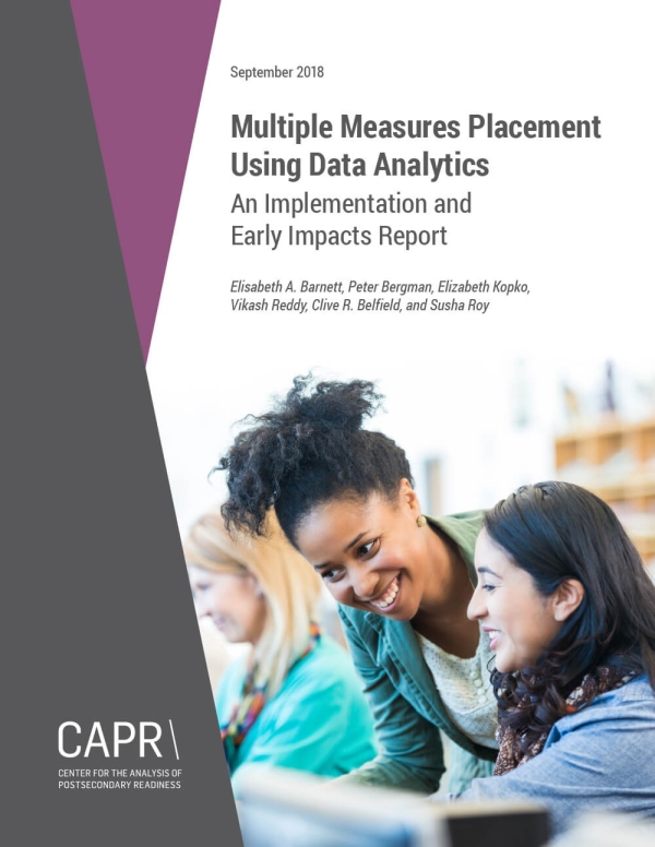 Multiple Measures Placement Using Data Analytics: An Implementation and Early Impacts Report