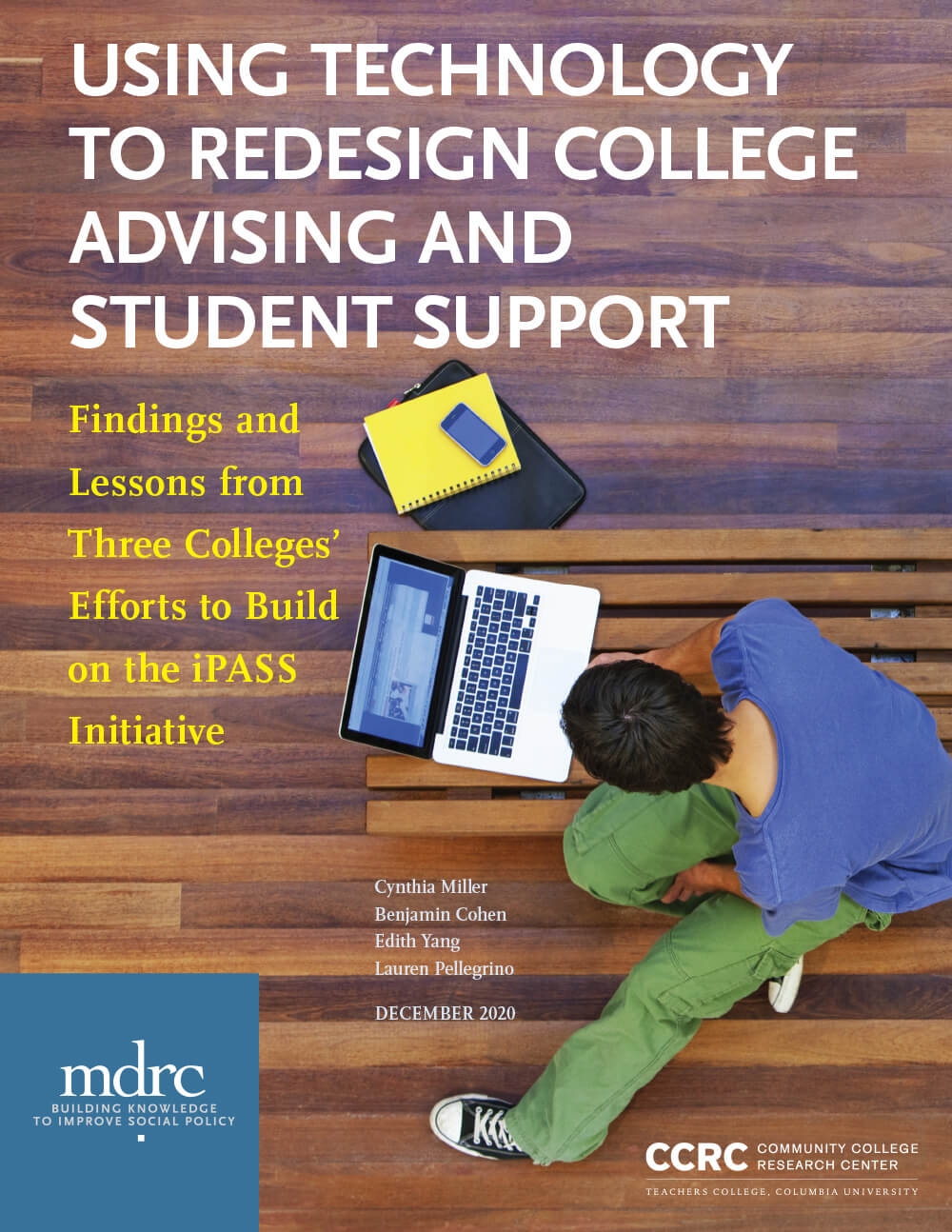 Using Technology to Redesign College Advising and Student Support: Findings and Lessons From Three Colleges’ Efforts to Build on the iPASS Initiative