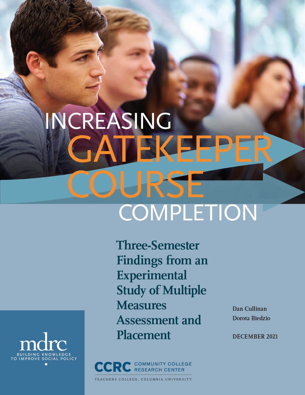 Increasing Gatekeeper Course Completion: Three-Semester Findings From an Experimental Study of Multiple Measures Assessment and Placement