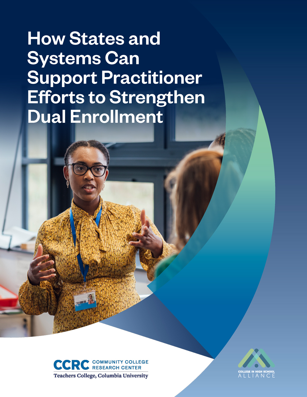 How States and Systems Can Support Practitioner Efforts to Strengthen Dual Enrollment